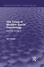 The Crisis in Modern Social Psychology (Psychology Revivals)