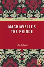 The Routledge Guidebook to Machiavelli's The Prince
