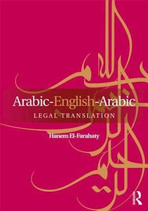 Arabic-English-Arabic Legal Translation