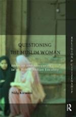 Questioning the ‘Muslim Woman’
