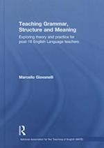 Teaching Grammar, Structure and Meaning