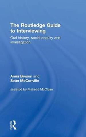 The Routledge Guide to Interviewing