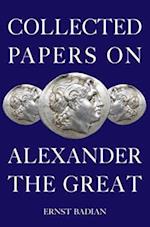 Collected Papers on Alexander the Great
