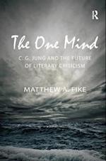 The One Mind: C.G. Jung and the Future of Literary Criticism