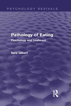 Pathology of Eating (Psychology Revivals)
