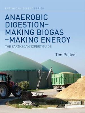 Anaerobic Digestion - Making Biogas - Making Energy