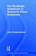 The Routledge Guidebook to Gramsci's Prison Notebooks