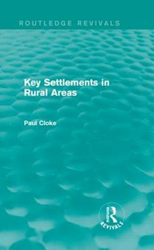 Key Settlements in Rural Areas (Routledge Revivals)