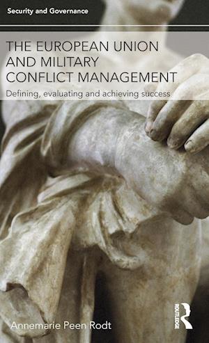 The European Union and Military Conflict Management