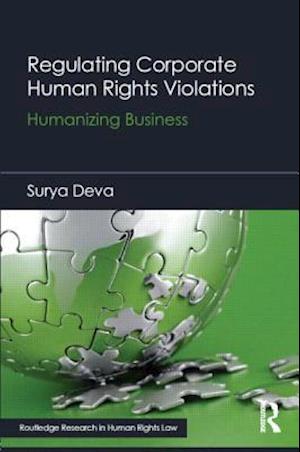 Regulating Corporate Human Rights Violations