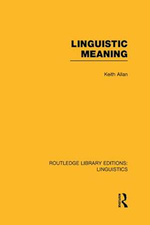 Linguistic Meaning (RLE Linguistics A: General Linguistics)
