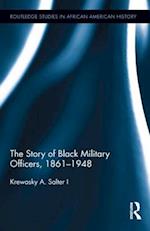 The Story of Black Military Officers, 1861-1948