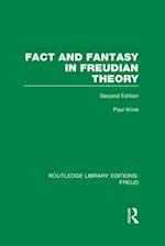 Fact and Fantasy in Freudian Theory (RLE: Freud)