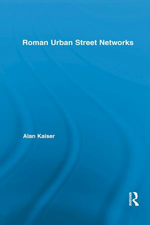 Roman Urban Street Networks