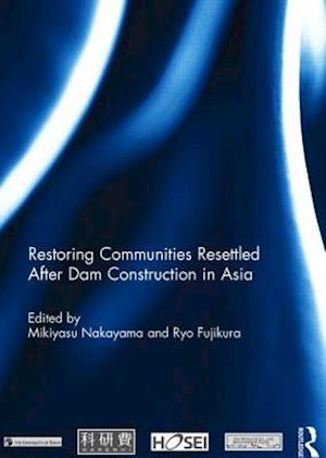 Restoring Communities Resettled After Dam Construction in Asia