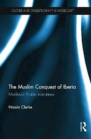 The Muslim Conquest of Iberia