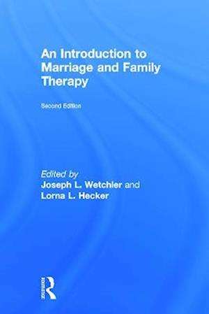 An Introduction to Marriage and Family Therapy