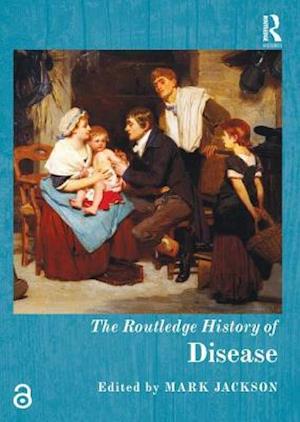 The Routledge History of Disease