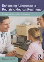Enhancing Adherence to Pediatric Medical Regimens