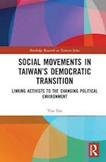 Social Movements in Taiwan’s Democratic Transition