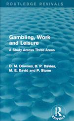 Gambling, Work and Leisure (Routledge Revivals)