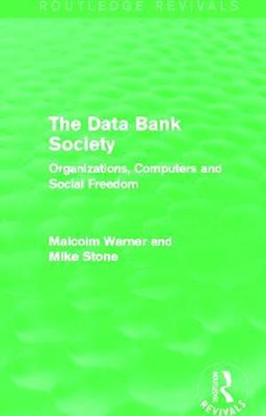 The Data Bank Society (Routledge Revivals)