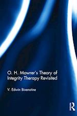 O. H. Mowrer's Theory of Integrity Therapy Revisited