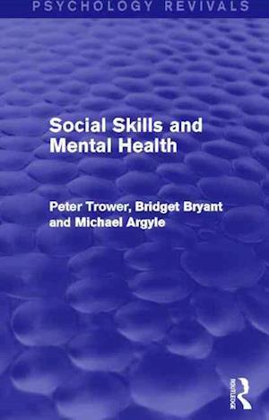 Social Skills and Mental Health (Psychology Revivals)