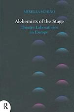 Alchemists of the Stage