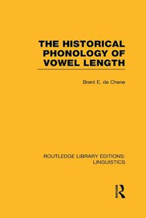 The Historical Phonology of Vowel Length (RLE Linguistics C: Applied Linguistics)