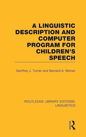 A Linguistic Description and Computer Program for Children's Speech (RLE Linguistics C)