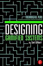 Designing Gamified Systems