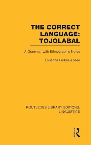 The Correct Language: Tojolabal