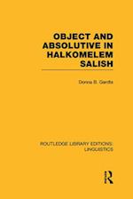 Object and Absolutive in Halkomelem Salish (RLE Linguistics F: World Linguistics)