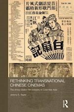 Rethinking Transnational Chinese Cinemas