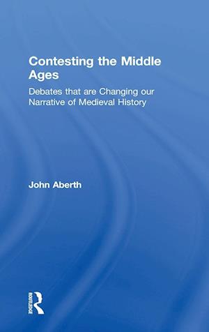 Contesting the Middle Ages