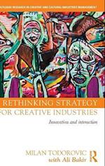 Rethinking Strategy for Creative Industries