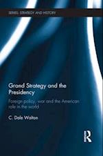Grand Strategy and the Presidency
