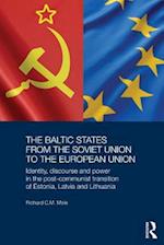 The Baltic States from the Soviet Union to the European Union