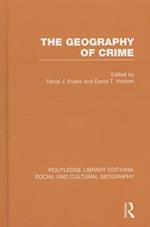 The Geography of Crime (RLE Social & Cultural Geography)