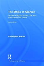 The Ethics of Abortion