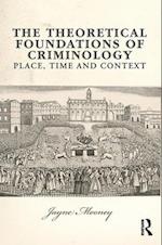 The Theoretical Foundations of Criminology