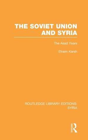 The Soviet Union and Syria (RLE Syria)