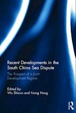 Recent Developments in the South China Sea Dispute