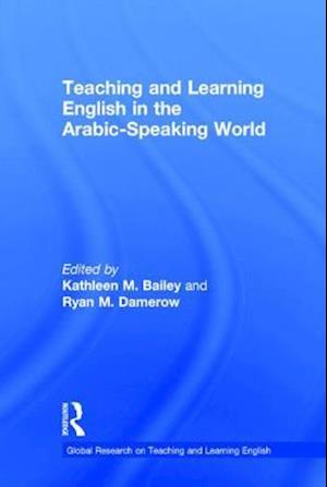 Teaching and Learning English in the Arabic-Speaking World