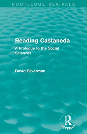 Reading Castaneda (Routledge Revivals)