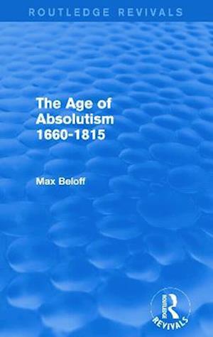 The Age of Absolutism (Routledge Revivals)