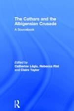 The Cathars and the Albigensian Crusade