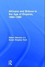 Africans and Britons in the Age of Empires, 1660-1980