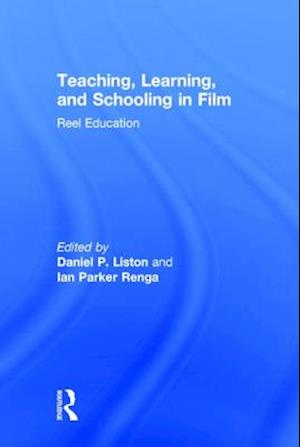 Teaching, Learning, and Schooling in Film